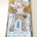 Deseczka z sentencją nr Nr 160 " Tam, gdzie kochamy..." - 