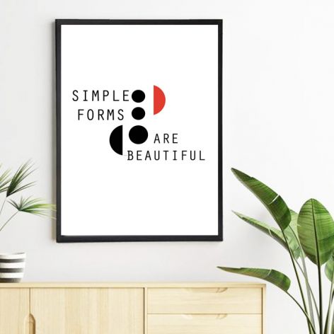 Plakat Simple forms are beautiful