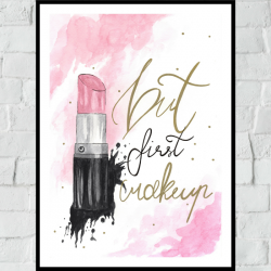 Obrazek/plakat "But First Makeup" + RAMKA