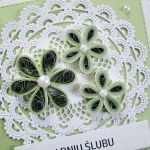 Kartka W DNIU ŚLUBU zielono-biała - Ażurowa kartka na ślub z zielonymi kwiatami