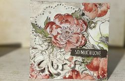 Kartka SO MUCH LOVE*17