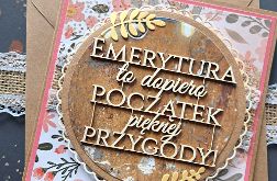 Kartka dla świeżo upieczonej emerytki/emeryta