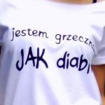 t-shirt luźny "JESTEM GRZECZNE JAK DIABLI" - Motyw