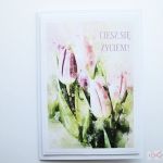 Kartka MOTYWACYJNA - różowe tulipany - Kartka Motywacyjna - różowe tulipany