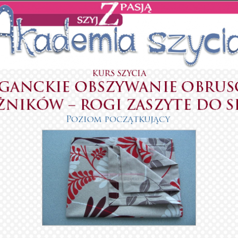 Eleganckie obszywanie obrusów i bieżników - rogi zaszyte do skosu  KURS SZYCIA