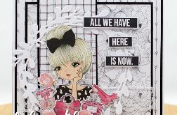 Kartka urodzinowa "All we have is now" KU2416