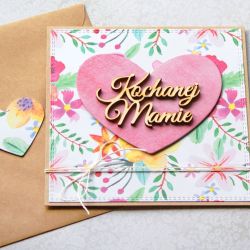 dla Mamy : kartka handmade : kwiaty