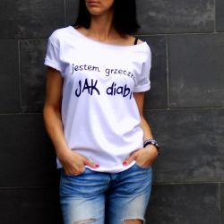 t-shirt luźny "JESTEM GRZECZNE JAK DIABLI"
