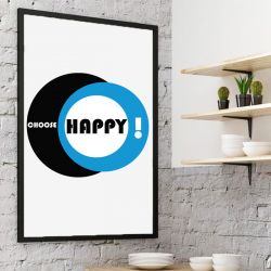 Plakat Choose Happy